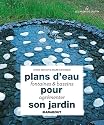 Plans d'eau fontaines et bassins pour agrémenter son jardin