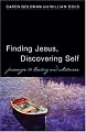 Finding Jesus, Discovering Self: Passages to Healing And Wholeness