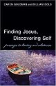 Finding Jesus, Discovering Self: Passages to Healing And Wholeness