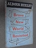 Brave new world revisited