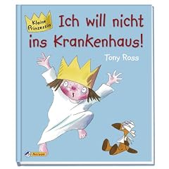 Kleine Prinzessin - Ich will nicht ins Krankenhaus!