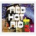 Red Hot + Rio 2
