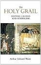 The Holy Grail: History, Legend and Symbolism