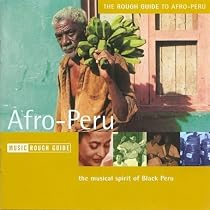 The Rough Guide to Afro-Peru