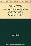 Family walks around Birmingham & West Midlands