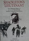Shackleton's lieutenant : the Nimrod diary of A.L.A. Mackintosh : British Antarctic expedition 1907-09