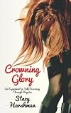 Crowning Glory: An Experiment in Self-Discovery Through Disguise