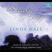 Steal Away | [Linda Hall]