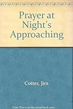 Prayer at night's approaching