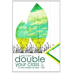 You Can Double Your Class in Two Years or Less, DVD 3