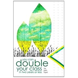 You Can Double Your Class in Two Years or Less, DVD 3