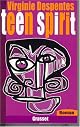 Teen spirit: Roman (French Edition)