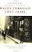 Walks Through Lost Paris: A Journey Into the Heart of Historic Paris