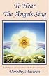 To Hear The Angels Sing