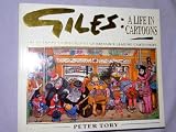 Giles : a life in cartoons : the authorised biography of Britain's leading cartoonist
