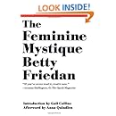 The Feminine Mystique (50th Anniversary Edition)