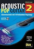 Acoustic Pop Guitar 2: Gitarrenschule mit 18 bekannten Popsongs - 