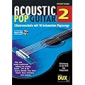 Acoustic Pop Guitar 2: Gitarrenschule mit 18 bekannten Popsongs