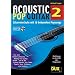 Acoustic Pop Guitar 2: Gitarrenschule mit 18 bekannten Popsongs