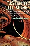 Search:  Listen to the Music: A Self-Guided Tour Through the Orchestral Repertoire