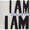 I Am I Am