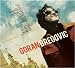Goran Bregovic-Welcome to Bregovic-the Best