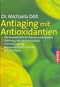 Antiaging mit Antioxidantien: Die Powerstoffe f&uuml;r Fitness und Vitalit&auml;t
