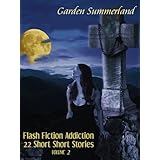 Flash Fiction Addiction 22 Short Short Stories Volume II