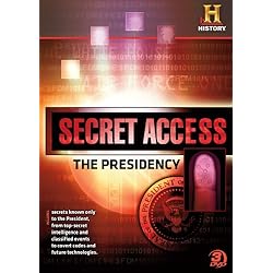 Secret Access: The Presidency