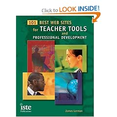 101 Best Web Sites for Teacher Tools and Professional Development