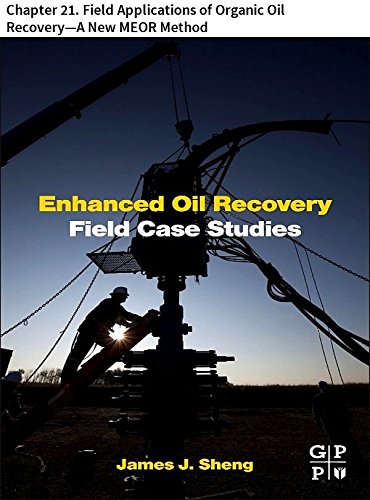 Enhanced Oil Recovery Field Case Studies: Chapter 21. Field Applications of Organic Oil Recovery-A New MEOR Method