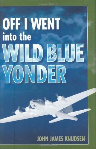 Off I Went into the Wild Blue Yonder