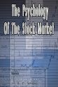 The Psychology Of The Stock Market