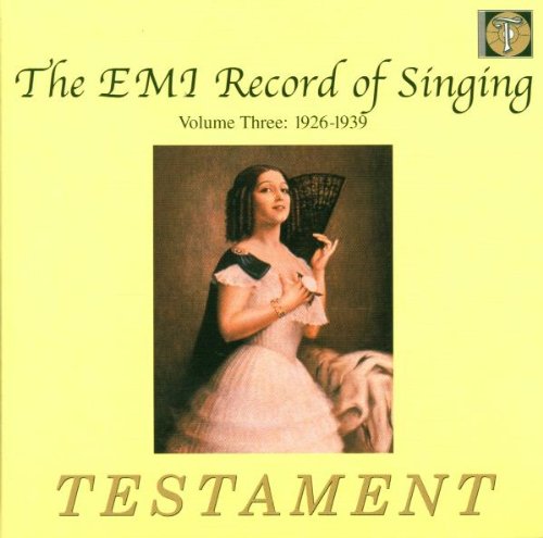 Produkt-Bild: The EMI Record Of Singing Vol. 3 (Aufnahmen 1926-1939)
