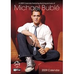 Michael Buble Unofficial Calendar 2009 (A3 Calendar)