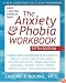 The Anxiety and Phobia Workbook