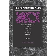 The Bureaucratic Muse: Thomas Hoccleve and the Literature of Late Medieval England