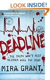 Deadline: The Newsflesh Trilogy: Book 2