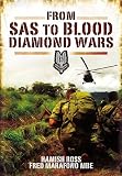 FROM SAS TO BLOOD DIAMOND WARS