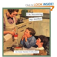 I'm Becoming My Mother