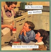 I'm Becoming My Mother