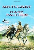 Mr. Tucket (The Francis Tucket Books) by Gary Paulsen (1995-11-01)