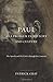 Paul as a Problem in History and Culture: The Apostle and His Critics through the Centuries