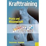 Krafttraining - Praxis und Wissenschaftvon "Vladimir M. Zatsiorsky"