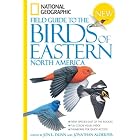 National Geographic Field Guide to the Birds of Eastern North America by Jon L. Dunn and Jonathan Alderfer