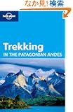 Lonely Planet Trekking in the Patagonian Andes