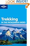 Lonely Planet Trekking in the Patagon...