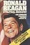 Ronald Reagan: A Political Biography