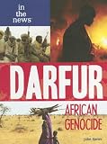 Darfur: African Genocide (In the News)