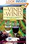From Vines to Wines: The Complete Guide to Growing Grapes and Making Your Own Wine
